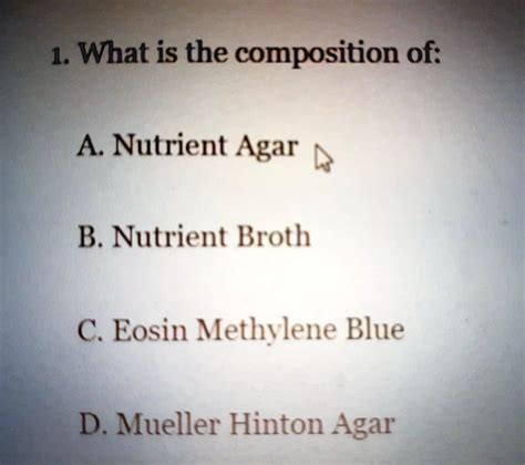 SOLVED 1 What Is The Composition Of A Nutrient Agar B Nutrient Broth