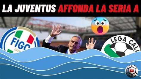 La Juventus Affonda Lega Serie A Gravina Disperato Ma Cosa Sta