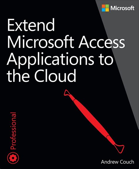 Extend Microsoft Access Applications To The Cloud Microsoft Press Store