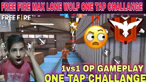 Free Fire Max Lone Wolf One Tap Challange L Vs Op Gameplay L One Tap