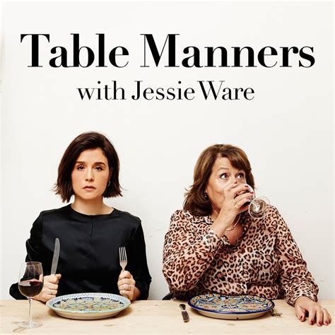 Table Manners Teaser Table Manners With Jessie Ware On Acast