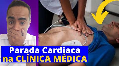 Parada Cardiorrespirat Ria Na Cl Nica M Dica Atendimento A Pcr Youtube