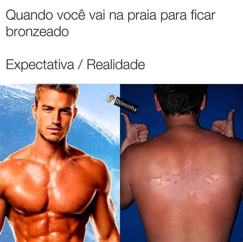 Quando Voc Vai Na Praia Para Ficar Bronzeado Expectativa Realidade