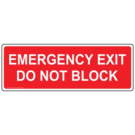 Emergency Exit Do Not Block Sign Nhe 7420 Exit Emergency Fire