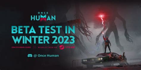 Open World Survival Game Once Human Announces March Beta Test Pocket