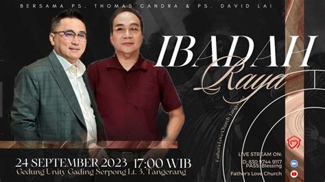 Ibadah Raya Flc Tangerang September Ps Thomas Candra Ps