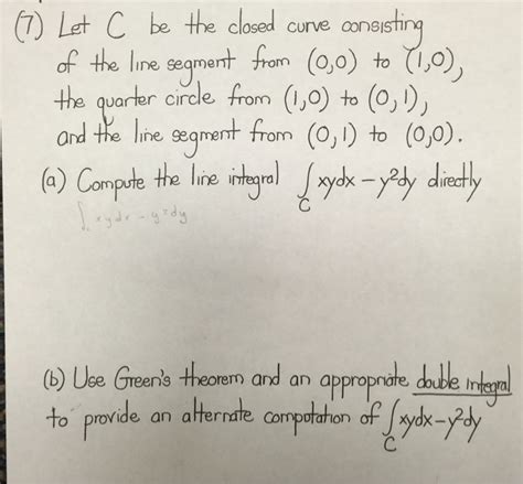 Solved Let C Be The Closed Curve Consisting Of The Line Chegg