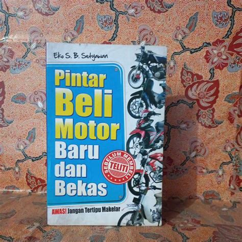 Jual Buku Pengembangan Diri Pintar Beli Motor Baru Dan Bekas Teliti