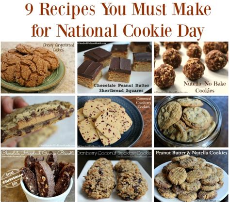 9 Recipes You Must Make for National Cookie Day - One Hundred Dollars a Month