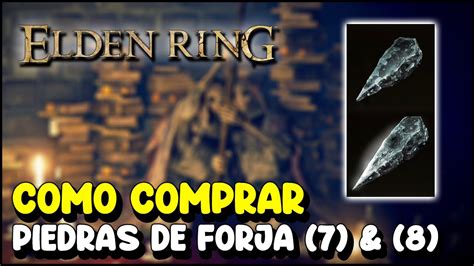 Elden Ring C Mo Comprar Piedras De Forja De Nivel Y Esfera De