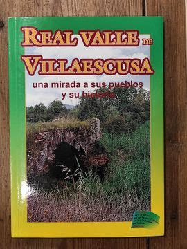 Libro Real Valle De Villaescusa Una Mirada A Sus Pueblos Y Su Historia