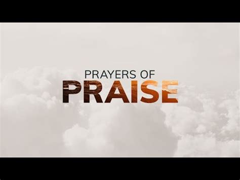 Prayers Of Praise Psalm By Pastor Dan Walker Messages Life