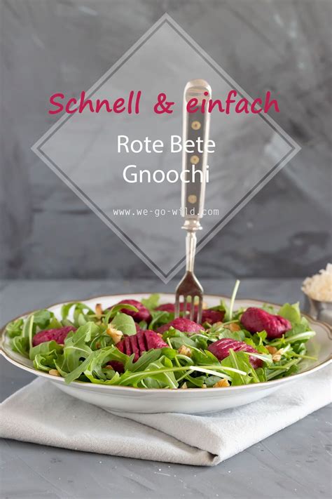 Rote Bete Gnocchi Extra Schnell Einfach We Go Wild Recipe Food