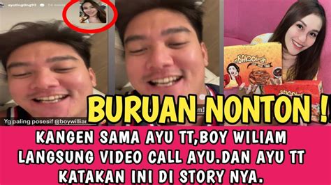 Ciee SALING KANGEN AYU TT DAN BOY WILIAM TERCYIDUK LAKUKAN VIDEO CALL