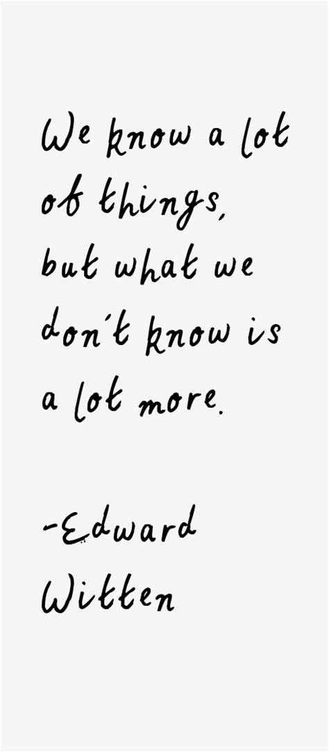 Edward Witten Quotes & Sayings