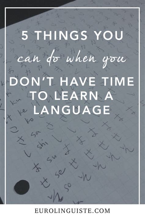 5 Things You Can Do When You Dont Have Time To Learn A Language