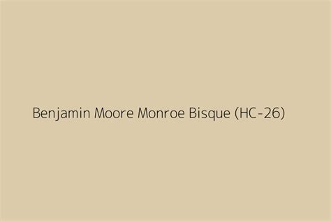 Benjamin Moore Monroe Bisque Hc Color Hex Code