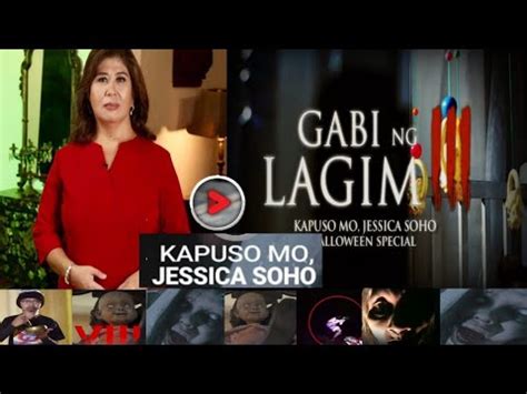 Kapuso Mo Jessica Soho Gabi Ng Lagim Ngayong Linggo KMJS October