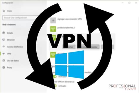 C Mo Cambiar Vpn En Windows Formas De Conectarnos Una Vpn