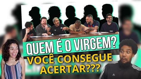 AQUELES CARAS QUEM É O VIRGEM GM REACT YouTube