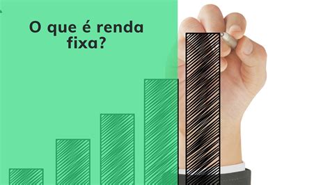 O que é renda fixa Saiba tudo sobre este investimento financeiro