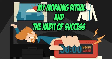 My Morning Ritual and the Habit of Success