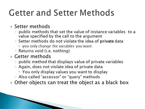 Setter Methods Public Methods That Set The Value Of Instance Variables