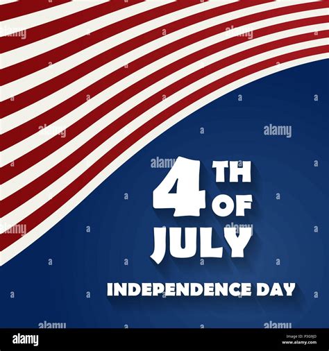 Happy Th Of July Independence Day Of United States Of America