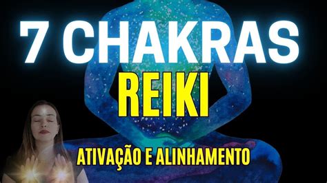 RECEBA AGORA ENVIO DE REIKI ATIVAÇÃO DOS 7 CHAKRAS ALINHAMENTO