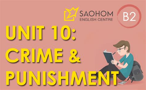 Unit 10 Crime Punishment Vocabulary B2