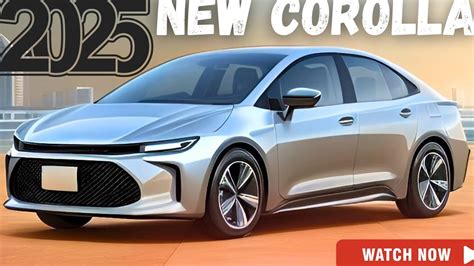 All New 2025 Toyota Corolla Hybrid Revealed Perfect Sedan Youtube