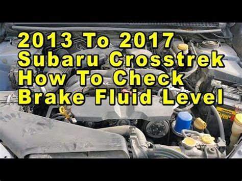 To Subaru Crosstrek How To Check Brake Fluid Level In