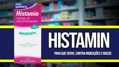 Histamin Como Tomar Para Que Serve Contraindicações E Riscos Youtube