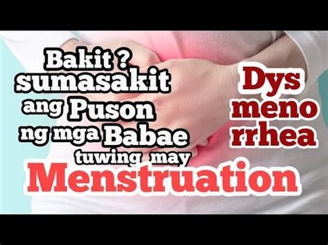 Bakit Sumasakit Ang Puson O May Dysmenorrhea Ang Mga Babae Pag May