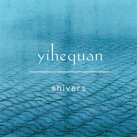 Yihequan Shivers Brewing Records Music And Downloads On Beatport