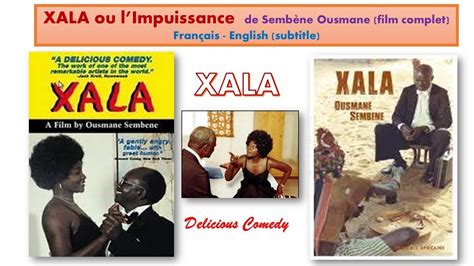 Xala Sembène Ousmane film complet Xala ou l impuissance