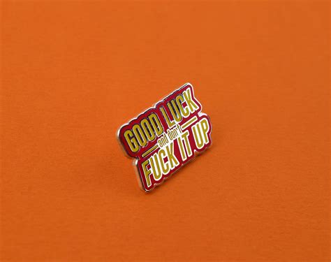 Good Luck And Don T Fuck It Up Enamel Pin Badge Hard Etsy Uk