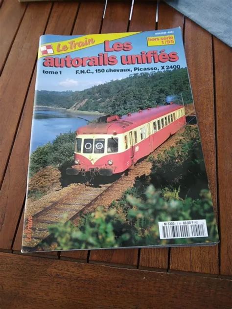 Magazine Revue Le Train Les Autorails Unifies Sncf Hors Serie Cheminot