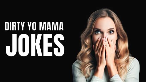 Top Yo Mama Jokes To Get A Laugh In