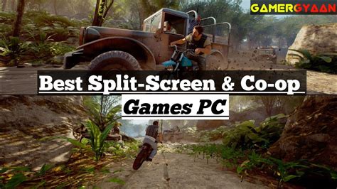 Top 10 Split Screen Games For PC Graphics Card Required GamerGyaan