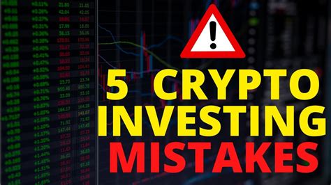 5 Crypto Investing Mistakes 2022 Youtube