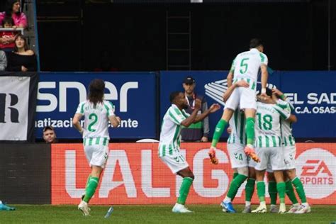 Notas Y Puntos Del Betis Contra Osasuna Aprobados Y Suspensos