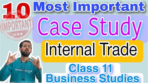 Case Study Internal Trade Internal Trade Class Case Study