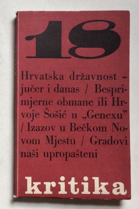 KRITIKA ČASOPIS O HRVATSKOJ DRŽAVNOSTI JUČER I DANAS BROJ 18 GOD