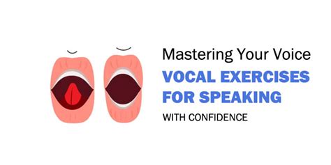 Mastering Your Voice Top Vocal Exercises For Speaking With Confidence