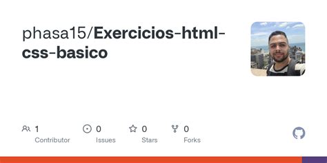 GitHub Phasa15 Exercicios Html Css Basico