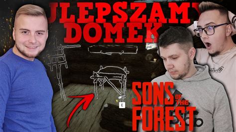 Ulepszamy Nasz Domek Magazyn Na Itemy Jedzenie Sons Of The Forest