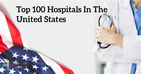 Top 100 Hospitals In The United States Positivemed