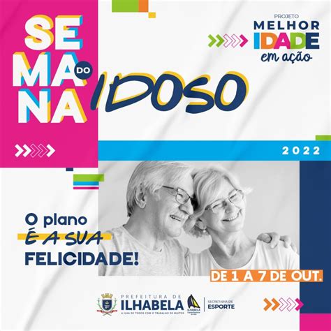 Confira A Programa O Da Semana Do Idoso Em Ilhabela Revista Celebridades