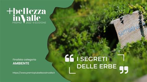 I Segreti Delle Erbe Finalista Premio Bellezza In Valle 2022